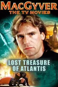 watch-MacGyver: Lost Treasure of Atlantis