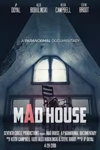 watch-Mad House: A Paranormal Documentary