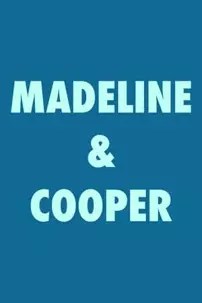 watch-Madeline & Cooper