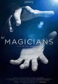 watch-Magicians: Life in the Impossible