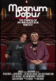 watch-Magnum Dopus: The Making of Jay and Silent Bob Reboot