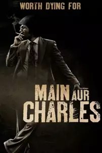 watch-Main Aur Charles