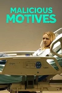 watch-Malicious Motives