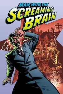 watch-Man with the Screaming Brain