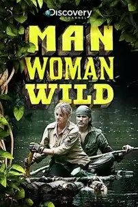 watch-Man, Woman, Wild