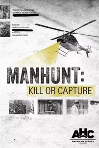 watch-Manhunt: Kill or Capture