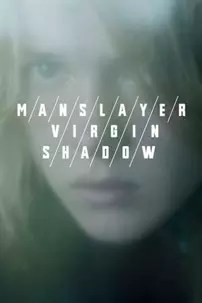 watch-Manslayer/Virgin/Shadow