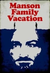 watch-Manson Family Vacation