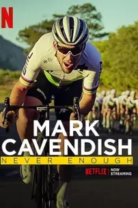 watch-Mark Cavendish: Never Enough