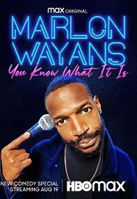 watch-Marlon Wayans: You Know What It Is