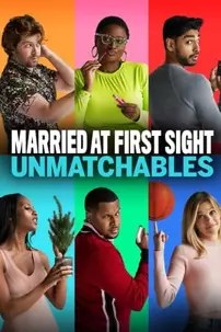 watch-Married at First Sight: Unmatchables