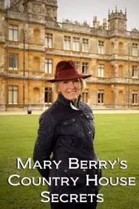 watch-Mary Berry’s Country House Secrets