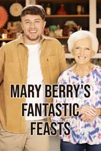 watch-Mary Berry’s Fantastic Feasts