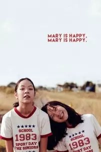 watch-Mary Is Happy, Mary Is Happy