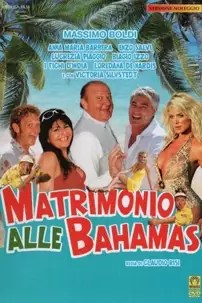 watch-Matrimonio alle Bahamas