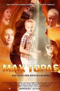 watch-Max Topas: The Book of the Crystal Children