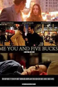 watch-Me You and Five Bucks