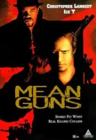 watch-Mean Guns