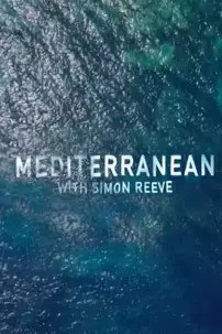 watch-Mediterranean with Simon Reeve