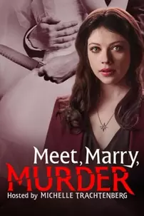 watch-Meet, Marry, Murder