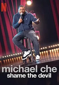 watch-Michael Che: Shame the Devil