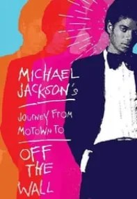 watch-Michael Jackson’s Journey from Motown to Off the Wall