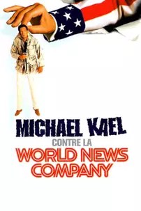 watch-Michael Kael vs. the World News Company