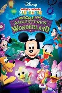 watch-Mickey Mouse Clubhouse: Mickey’s Adventures in Wonderland