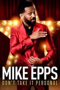 watch-Mike Epps: Don’t Take It Personal