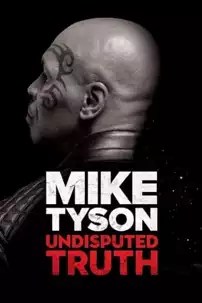 watch-Mike Tyson: Undisputed Truth