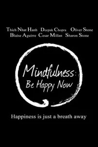 watch-Mindfulness: Be Happy Now