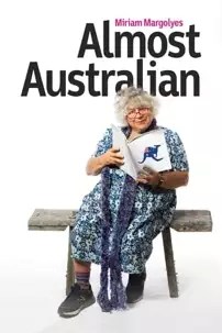 watch-Miriam Margolyes: Almost Australian