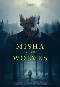 watch-Misha and the Wolves