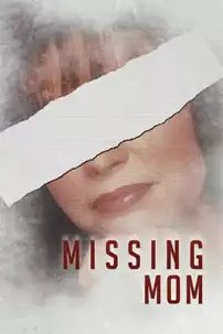 watch-Missing Mom