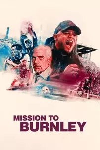 watch-Mission to Burnley