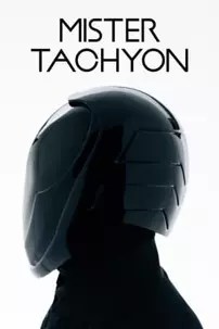 watch-Mister Tachyon