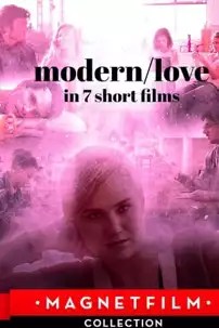 watch-Modern/Love in 7 Short Films