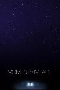 watch-Moment of Impact