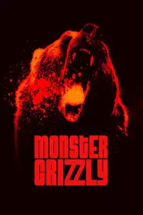 watch-Monster Grizzly