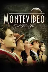 watch-Montevideo, God Bless You!