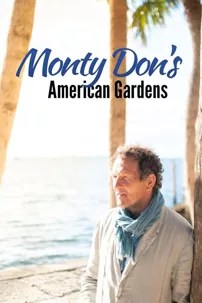 watch-Monty Don’s American Gardens