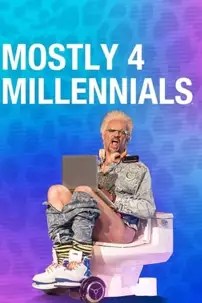 watch-Mostly 4 Millennials