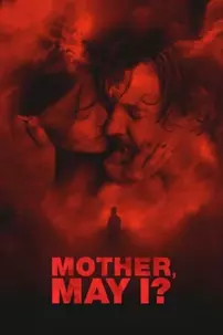 watch-Mother, May I?