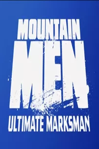 watch-Mountain Men: Ultimate Marksman