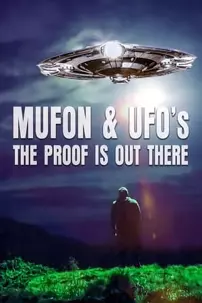 watch-Mufon and Ufos: The Proof Is Out There