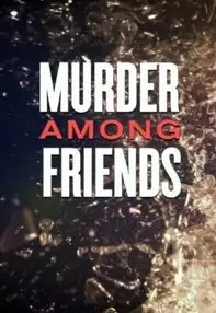 watch-Murder Among Friends