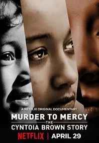 watch-Murder to Mercy – The Cyntoia Brown Story