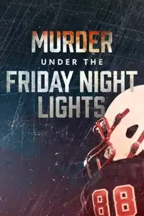 watch-Murder Under the Friday Night Lights