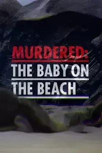 watch-Murdered: The Baby on the Beach