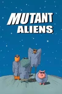 watch-Mutant Aliens